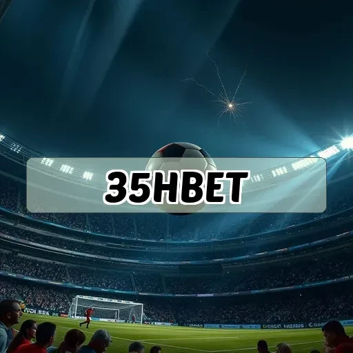 35hbet Promoções